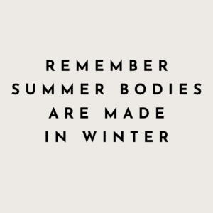 Summer bodies made in winter - Immunity.-boosting habits